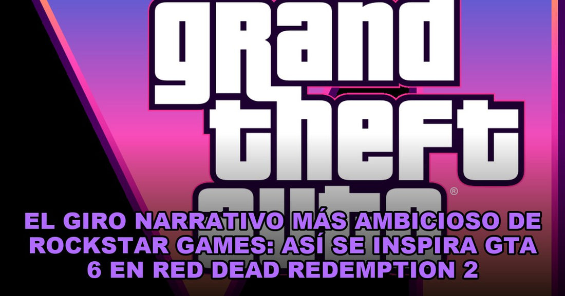 El giro narrativo más ambicioso de Rockstar Games: así se inspira GTA 6 en Red Dead Redemption 2