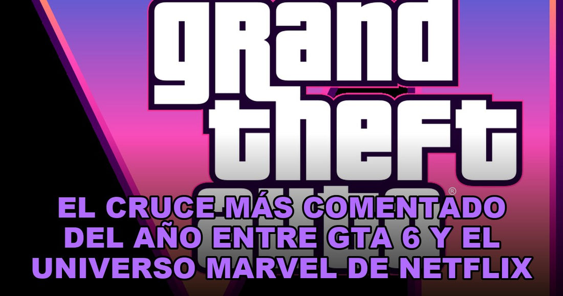 El cruce más comentado del año entre GTA 6 y el universo Marvel de Netflix
