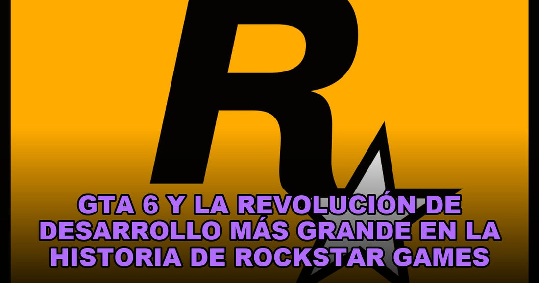 GTA 6 y la revolución de desarrollo más grande en la historia de Rockstar Games