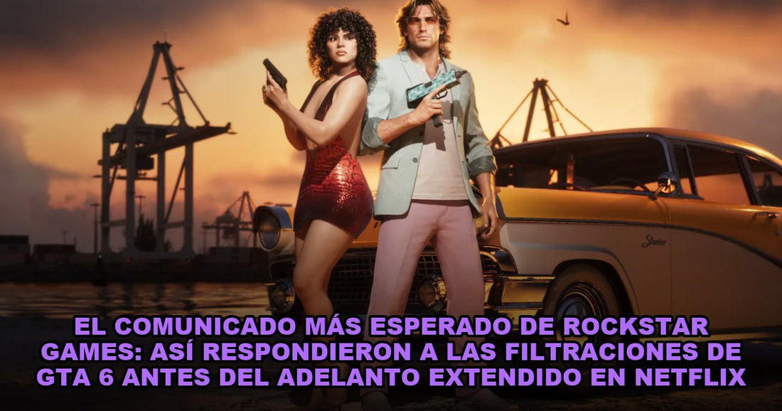 El comunicado más esperado de Rockstar Games: así respondieron a las filtraciones de GTA 6 antes del adelanto extendido en Netflix