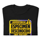 Playera Advertencia Espécimen Desconocido No Tocar - Doblado