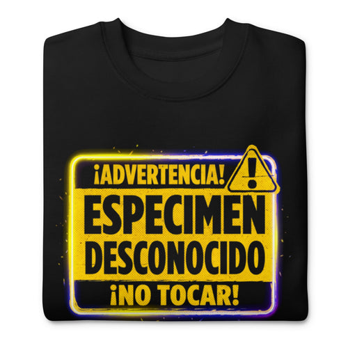 Suéter Advertencia Espécimen Desconocido No Tocar - Doblado
