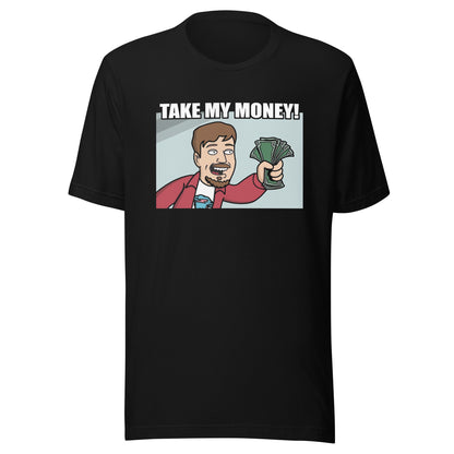 Playera de Take My Money, Disponible en la mejor tienda online para comprar tus artículos favoritos, la mejor Calidad, compra Ahora en Algoritmo! 