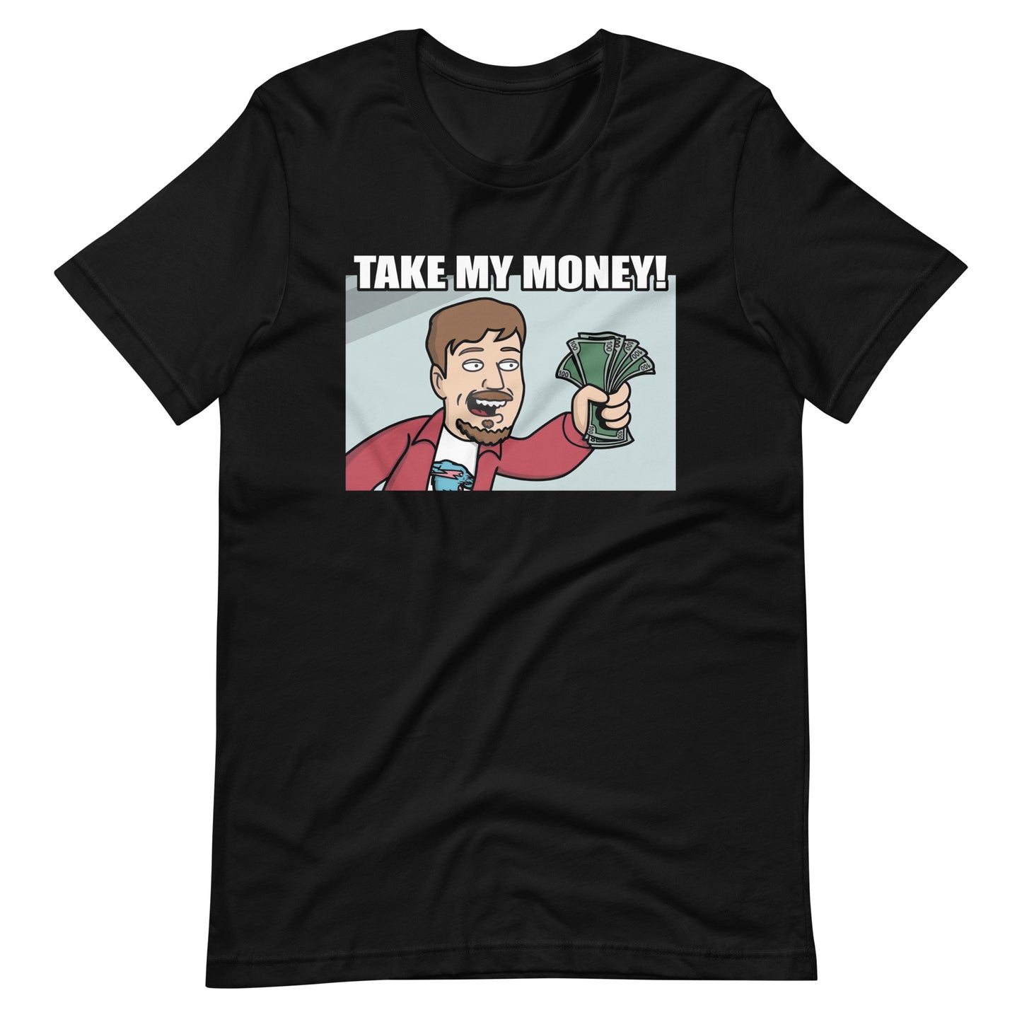 Playera de Take My Money, Disponible en la mejor tienda online para comprar tus artículos favoritos, la mejor Calidad, compra Ahora en Algoritmo! 